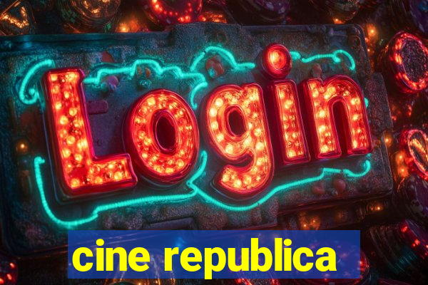 cine republica